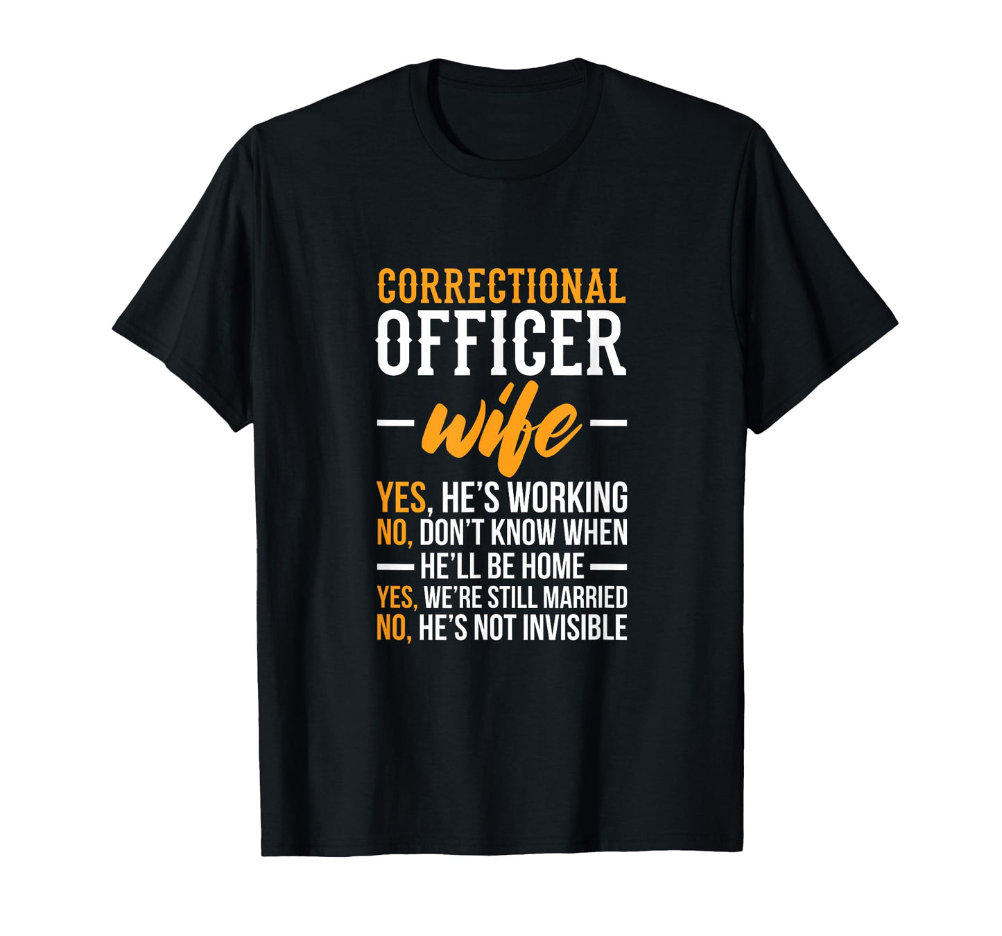 Correctional Officer Wife – Corrections Officer Spouse T-Shirt