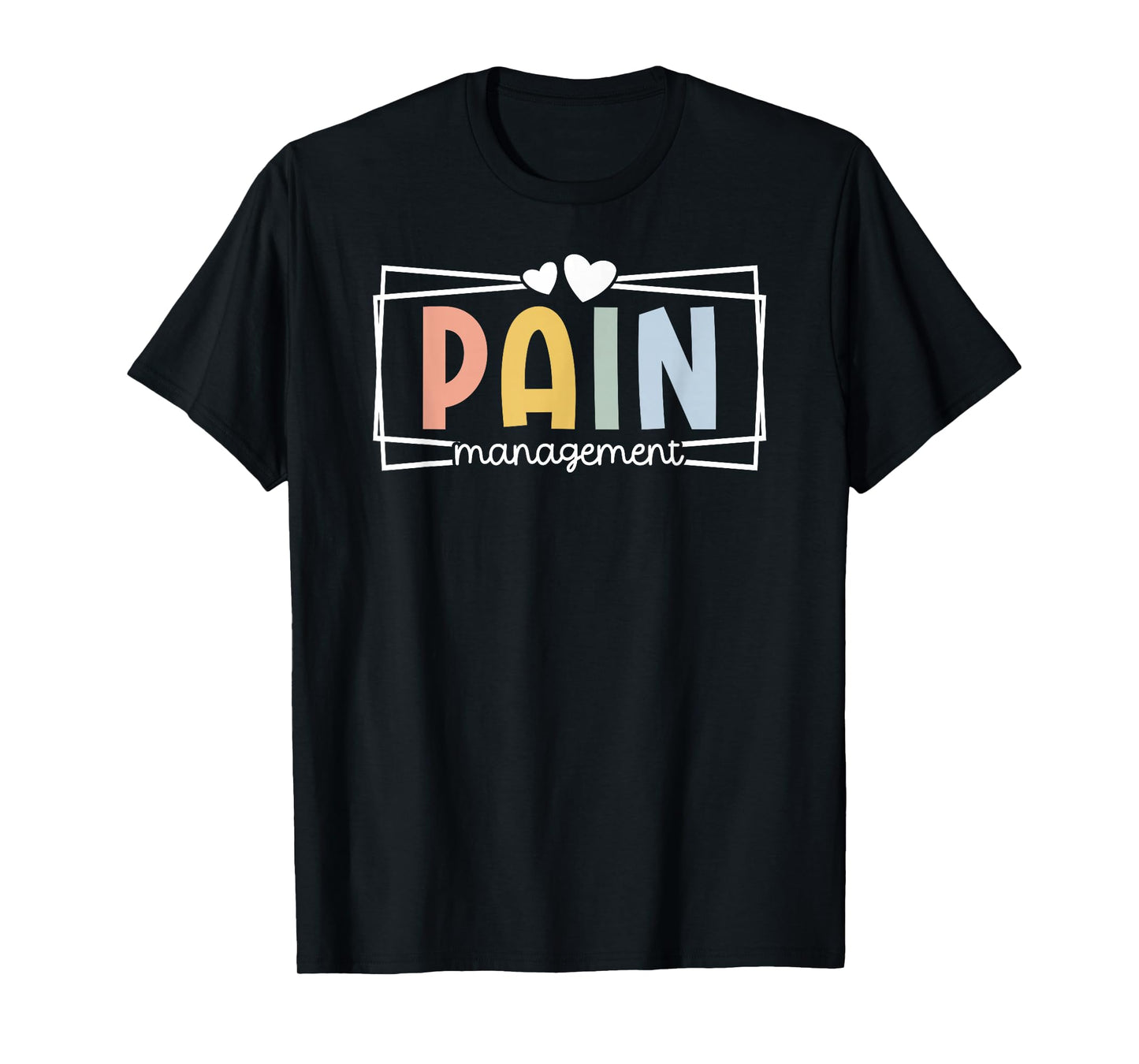 Pain Management Nurse Pain Clinic Pain Management Nursing T-Shirt