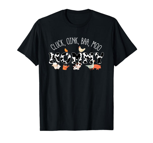 Cluck Oink Baa Moo Mommy Farm Birthday Family Matching T-Shirt