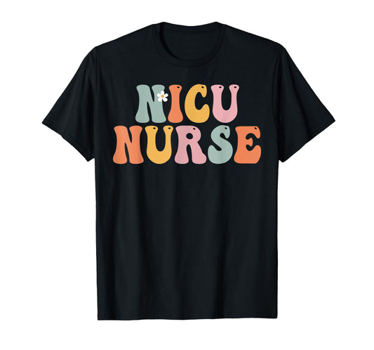 Nicu Nurse Week Groovy Appreciation Day For Women For Work T-Shirt