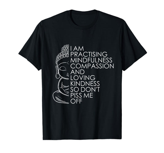 Funny Sarcastic Spiritual Buddha Yoga Meditation Zen T-Shirt
