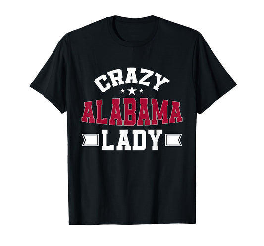 Crazy Alabama Lady Alabama T-Shirt