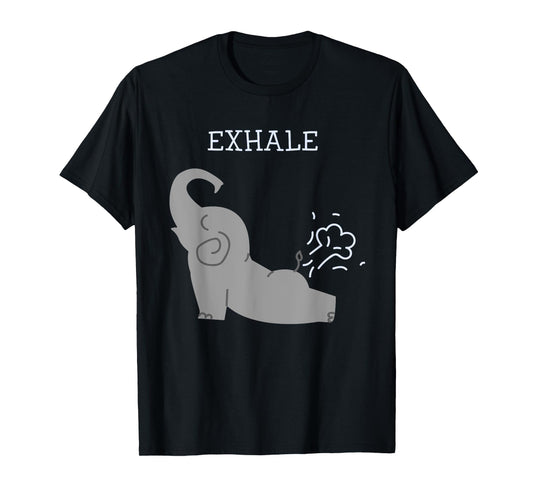Exhale Elephant Fart Yoga T-Shirt