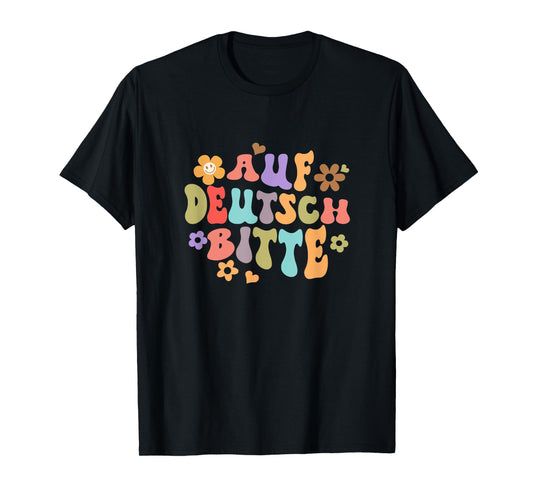 Auf Deutsch Bitte Funny German Teacher Teaching Germany T-Shirt