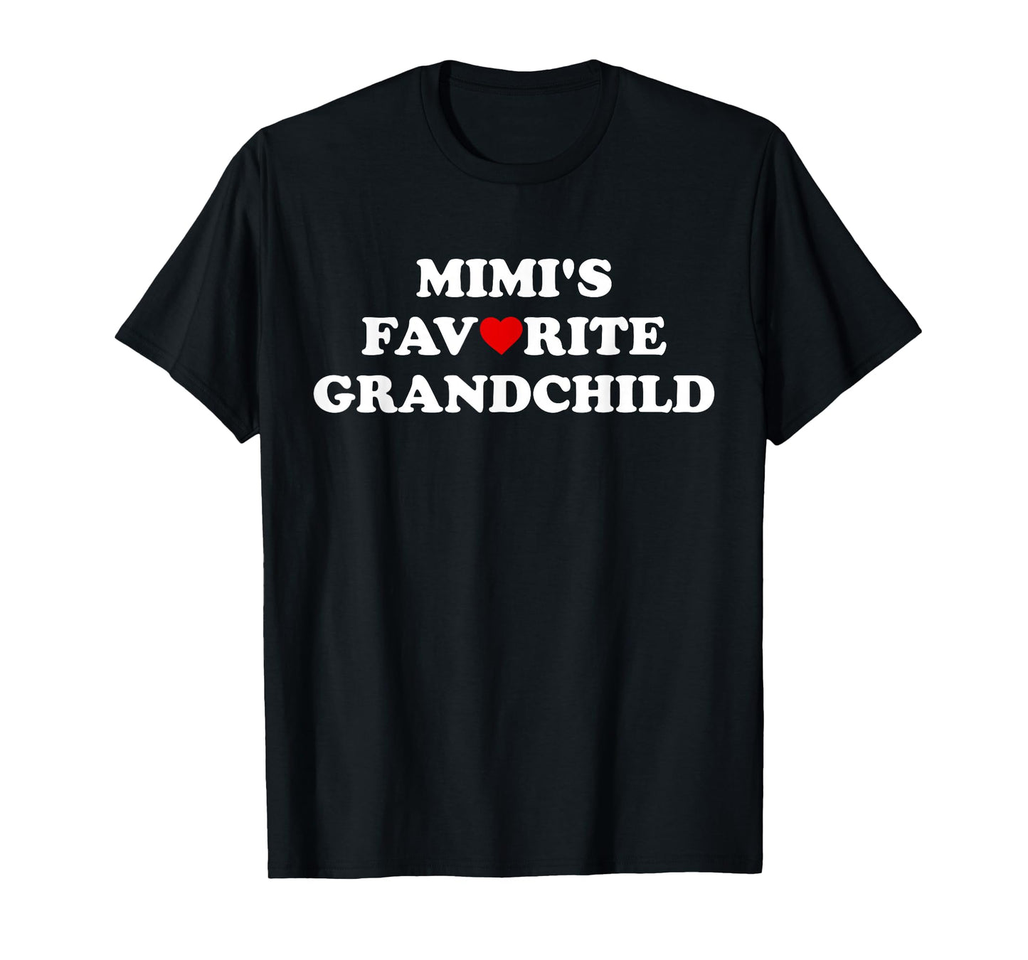 Mimi's Favorite Grandchild Grandmas Favorite Child Girl Boy T-Shirt