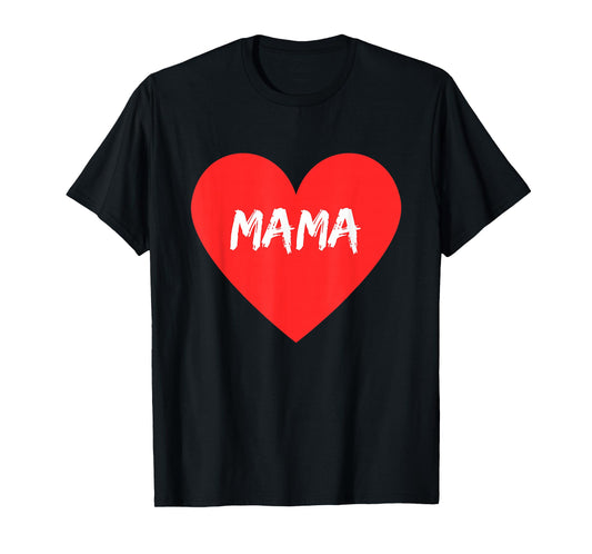 Love for Mama Inside of A Heart T-Shirt