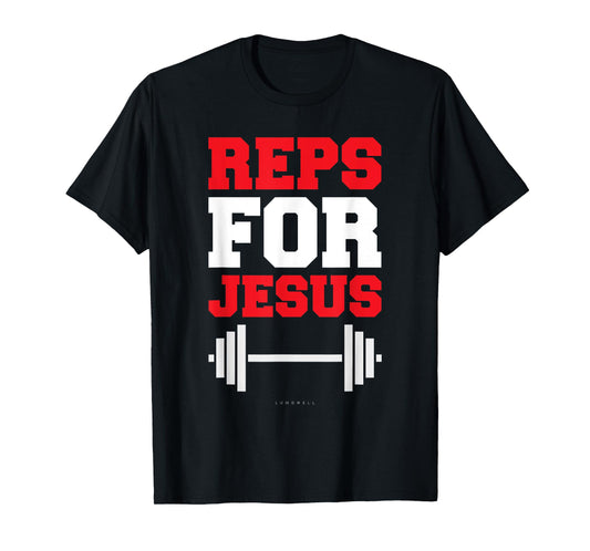 Reps For Jesus Tee. Funny Gym Jesus Tshirts With Sayings T-Shirt