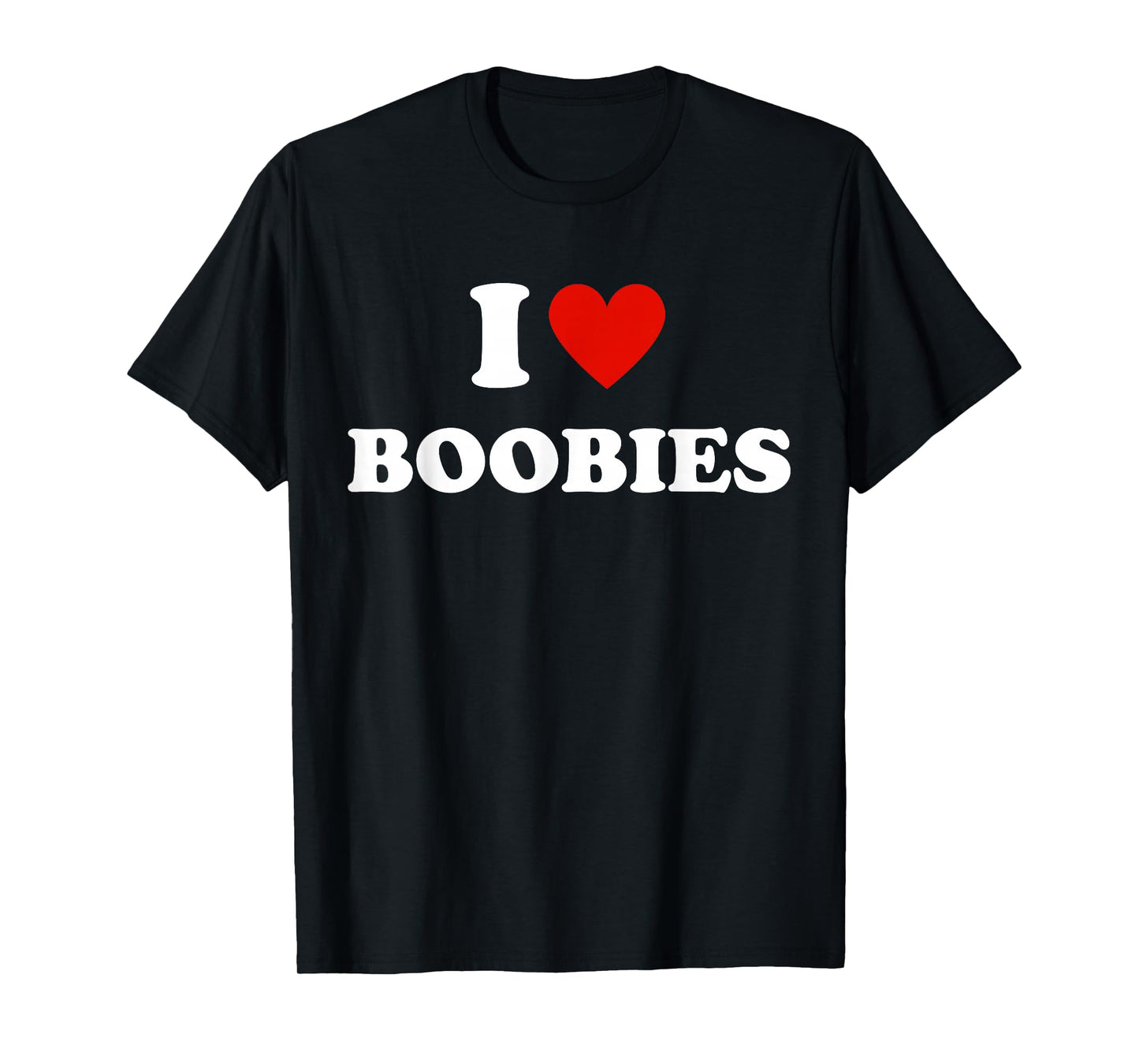 I Love Heart Boobies Funny I Red Hot Heart Boobies T-Shirt