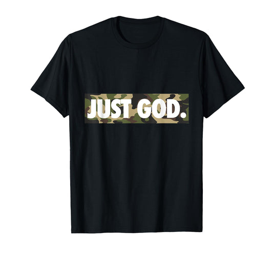 Just God, God Is Dope, Camouflage, Faith, Christian T-Shirt