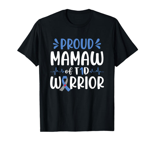 Proud Mamaw Of T1D Warrior Diabetes Awareness Blue Ribbon T-Shirt