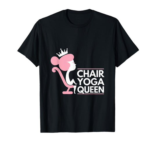 Chair Yoga Queen I Love Chair Yoga T-Shirt