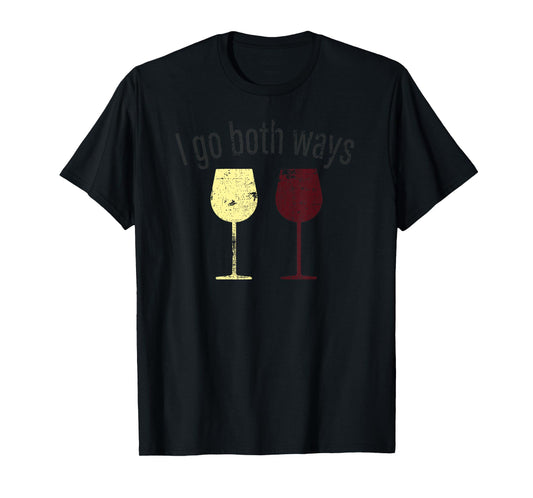 I Go Both Ways Wine Wino Drinkers Cute Novelty T Shirt T-Shirt