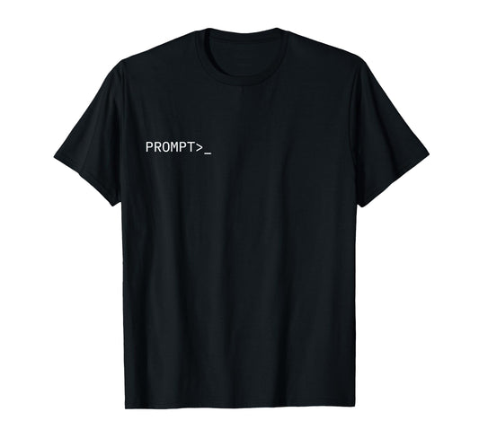 Prompt Coder Gift for AI Prompt Engineer & Hacker Funny T-Shirt