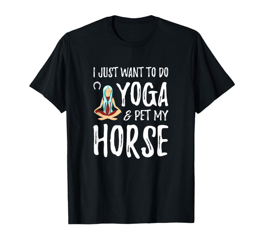 Yoga and Horse for Funny Horse Mom Gift Idea T-Shirt