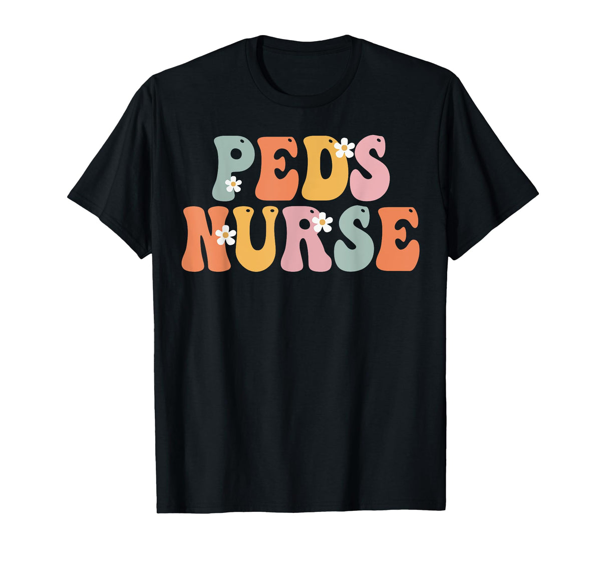 Peds Nurse Week Groovy Appreciation Day For Women For Work T-Shirt