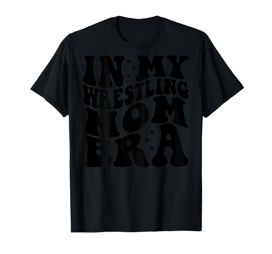 In My Wrestling Mom Era (on back) T-Shirt
