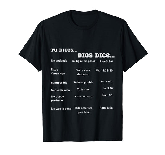 camisetas cristianas en espanol Tu dices Dios dice T-Shirt