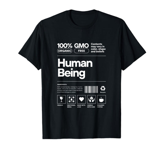 Human Being Personality Nutrition Facts Sarcastic T-Shirt