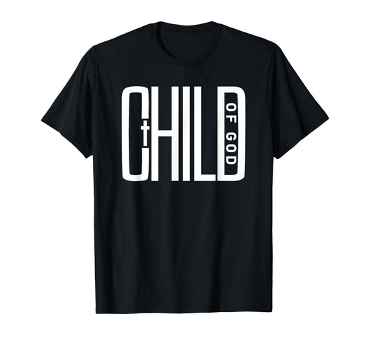 Child of God - Christian Faith, Inspirational Cross Graphic T-Shirt