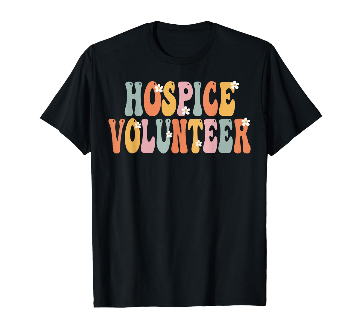 Hospice Volunteer Week Groovy Appreciation Day For Women T-Shirt