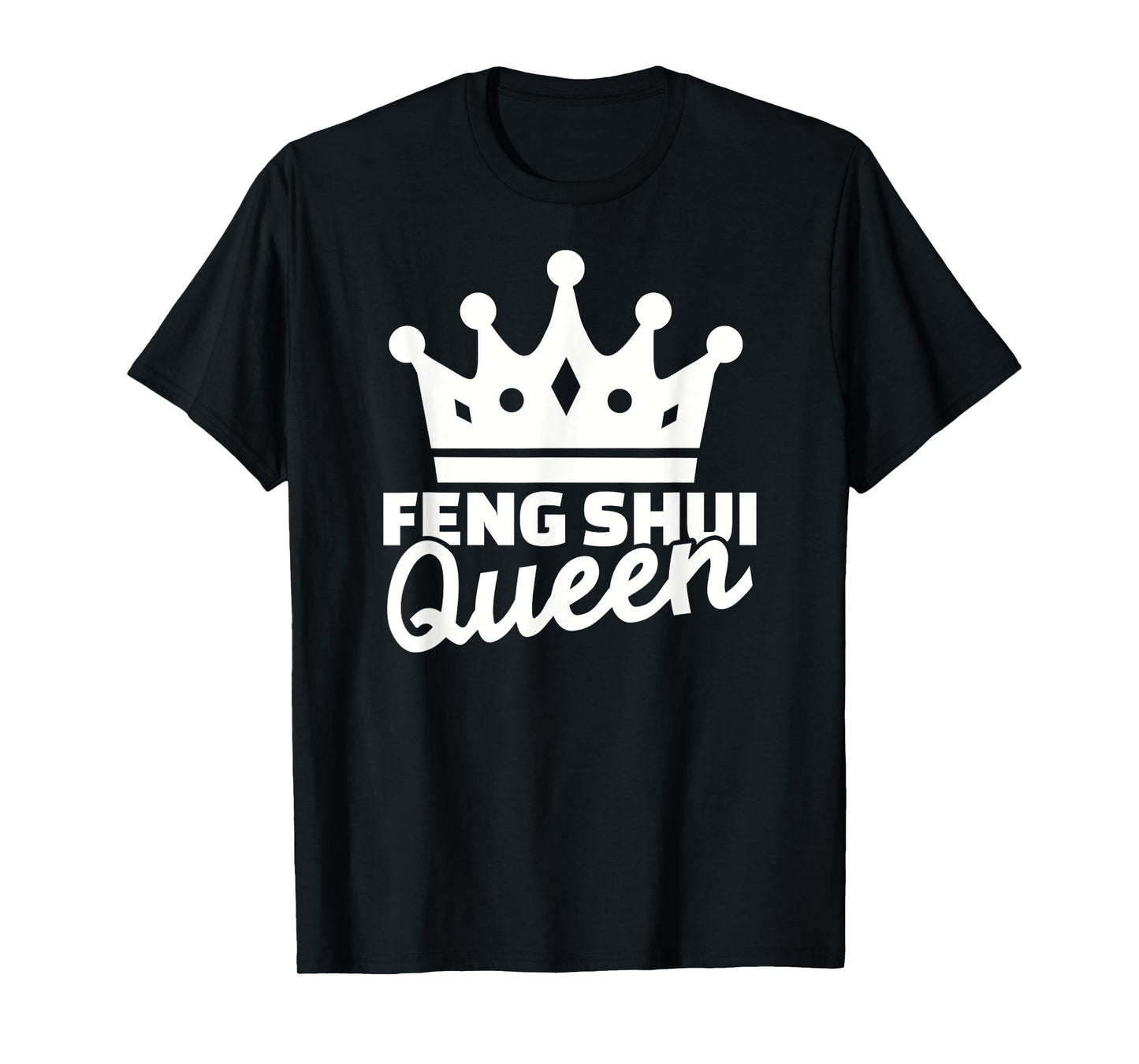 Feng shui queen T-Shirt