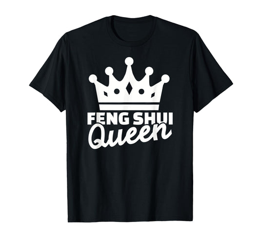 Feng shui queen T-Shirt