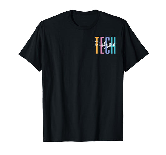 Dialysis Tech Dialysis Technician Appreciation Kidney RN T-Shirt