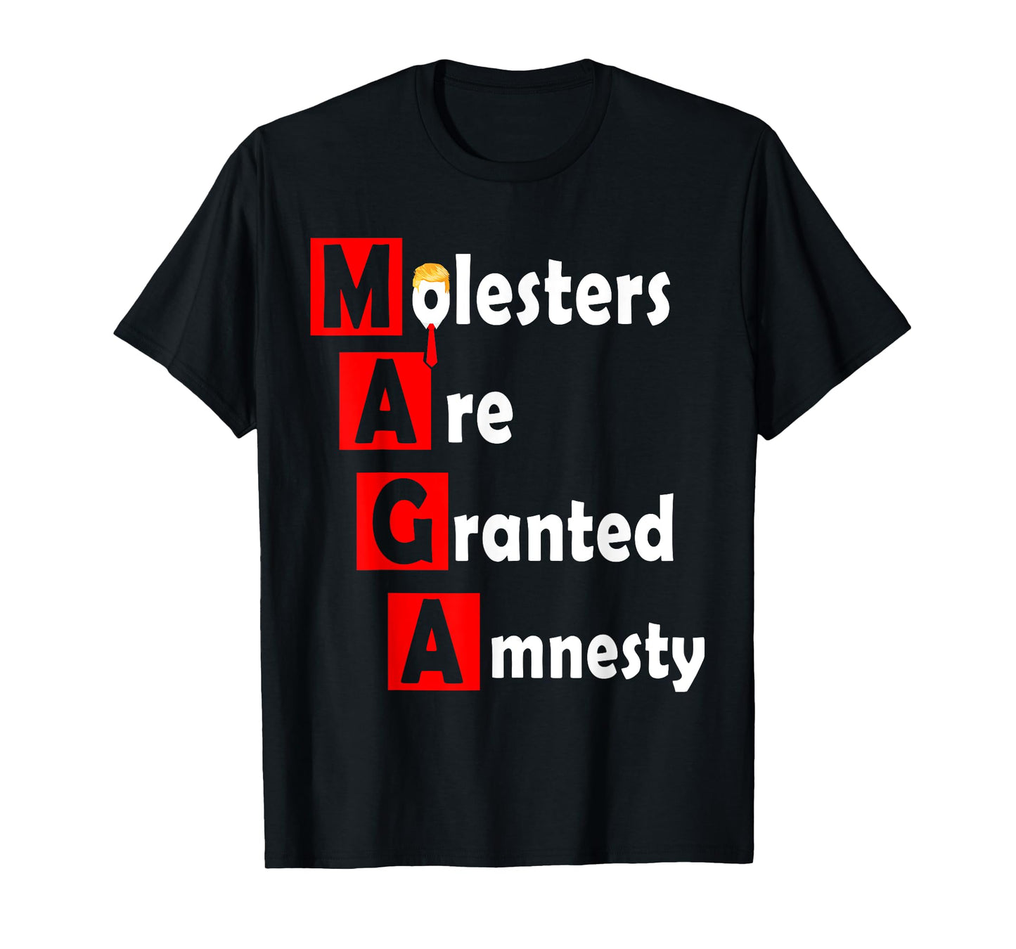 Sarcastic Anti-Trump Protest Design T-Shirt