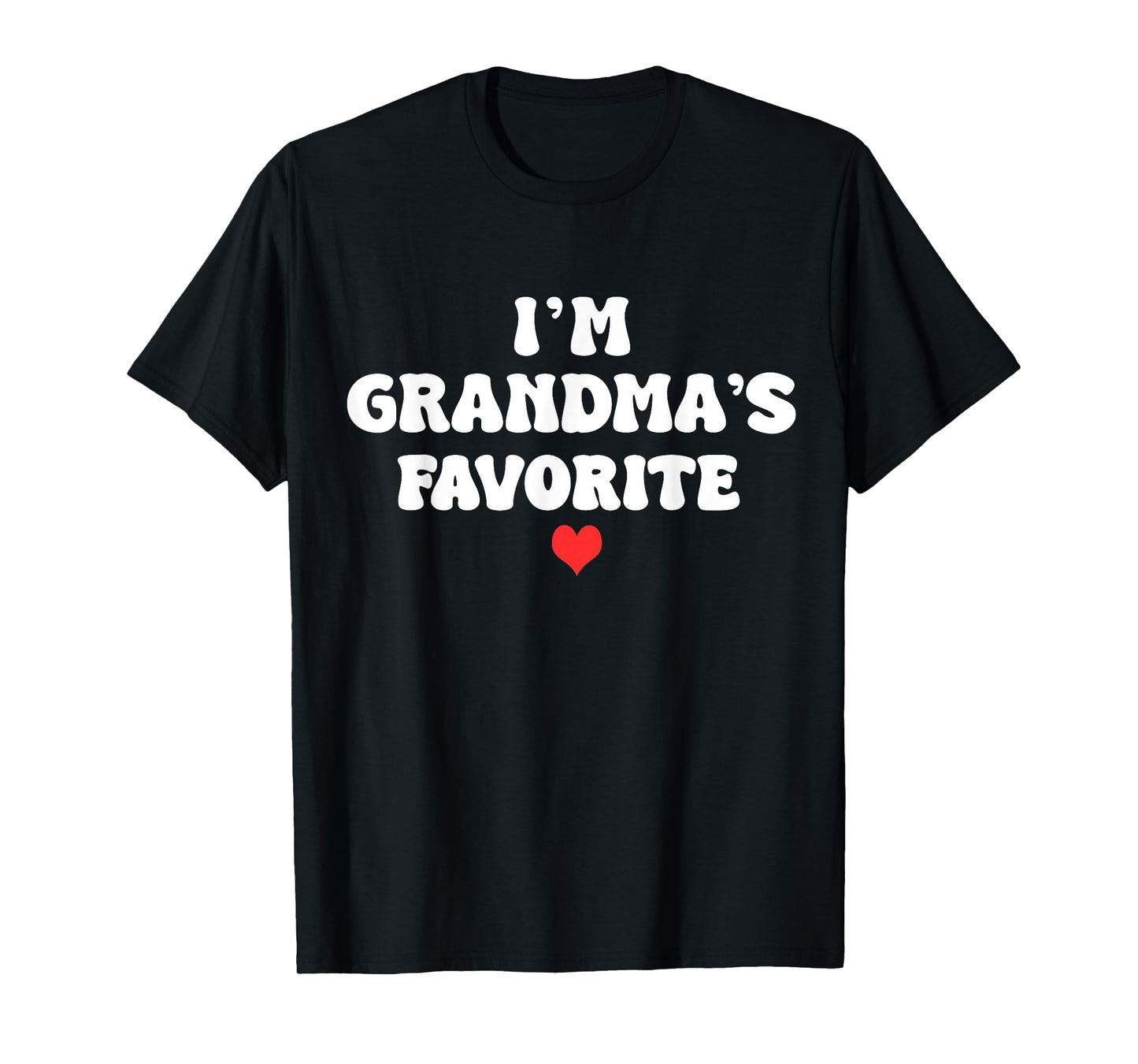 I'm Grandma's Favorite Grandson Granddaughter Humor Funny T-Shirt