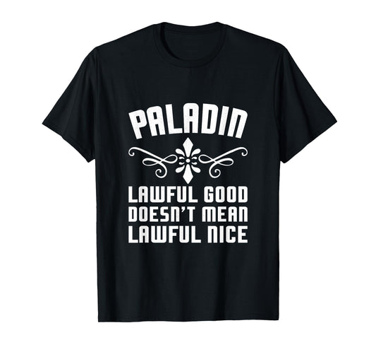 Paladin Lawful Good Funny Tabletop Roleplaying RPG Gamer Men T-Shirt