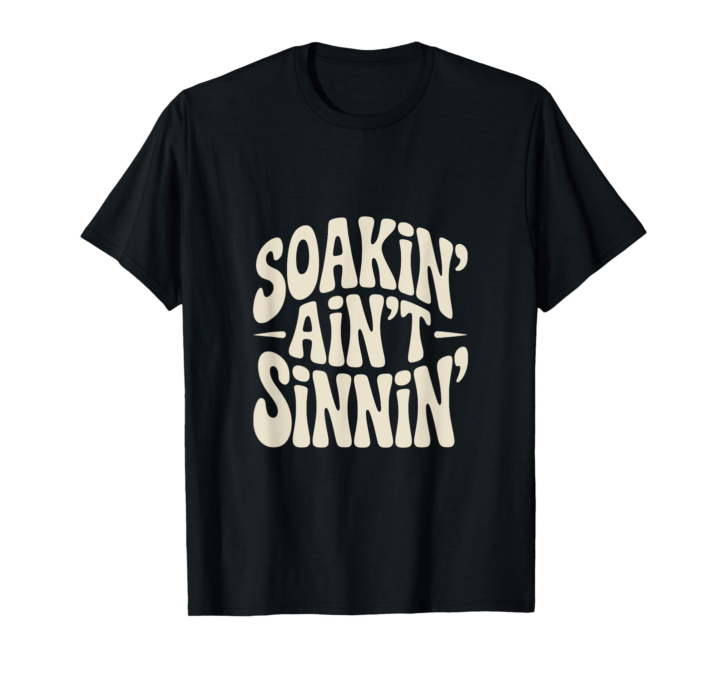 Soaking Ain't Sinning Funny Mormon T-Shirt