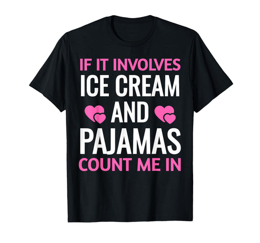 Ice Cream And Pajamas Sleepover Party Lover Funny Shirt Men Women Kids T-Shirt