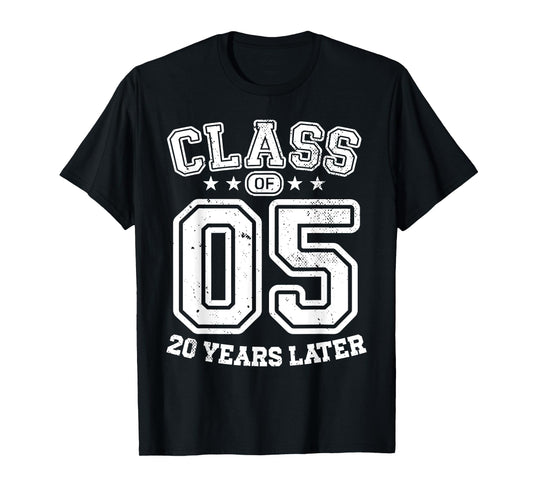 Class 05 20th High School Alumni 20 Yrs 2025 College Reunion T-Shirt