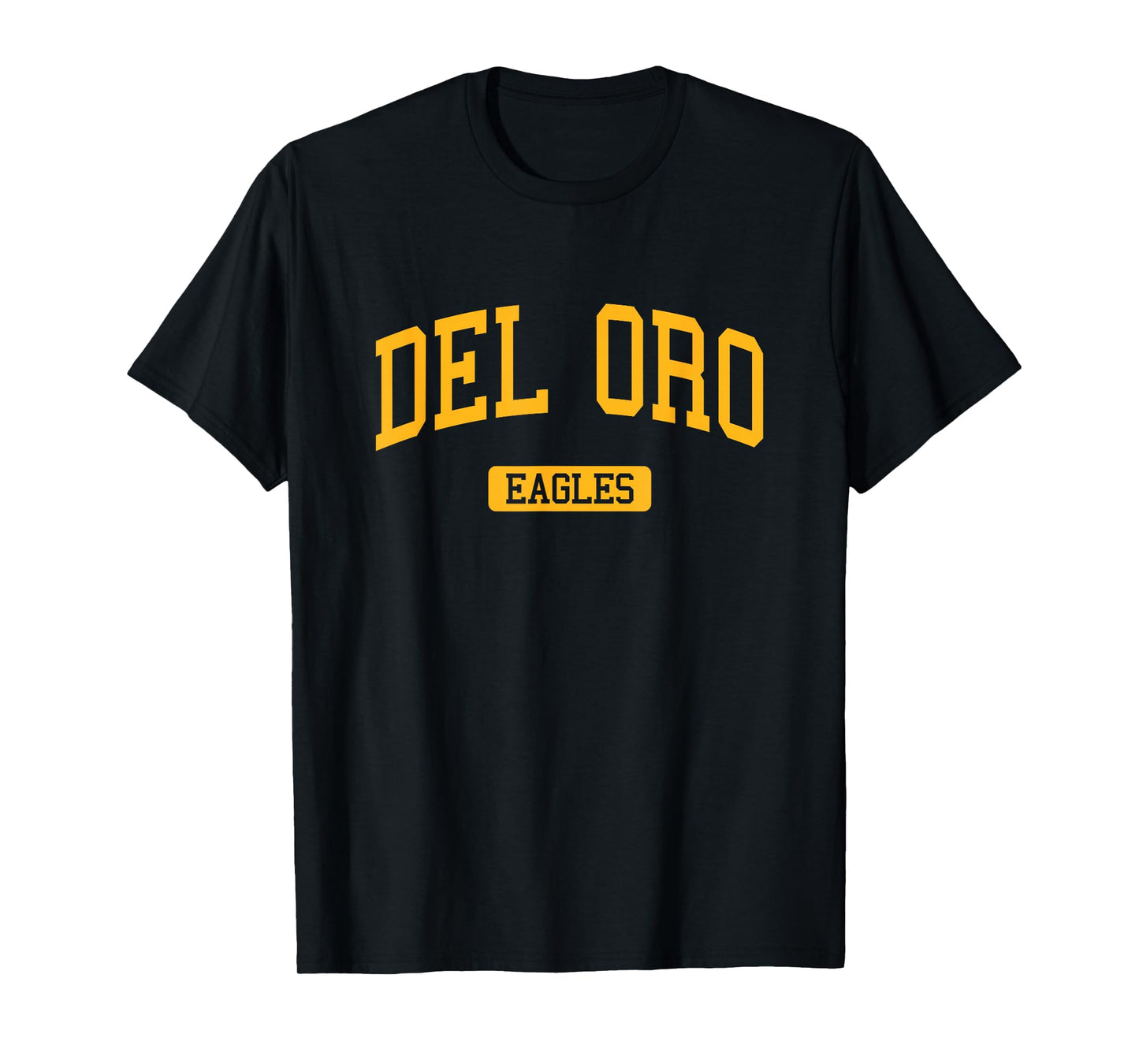 Del Oro High School HS Loomis CA Varsity Sports T-Shirt
