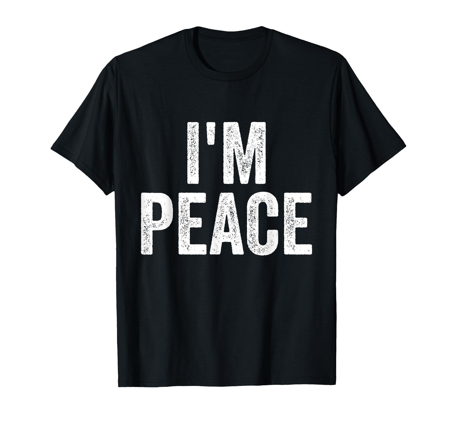 I Come In Peace I'm Peace Funny Matching Couple Lovers T-Shirt