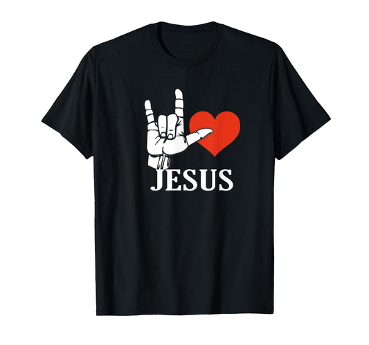 I Love Jesus, Sign Language Christian Gift T-Shirt