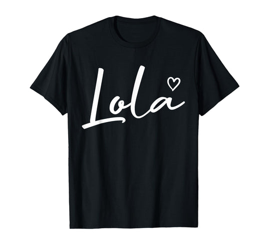 Lola Gifts For Women Grandma Heart Mother's Day Lola T-Shirt
