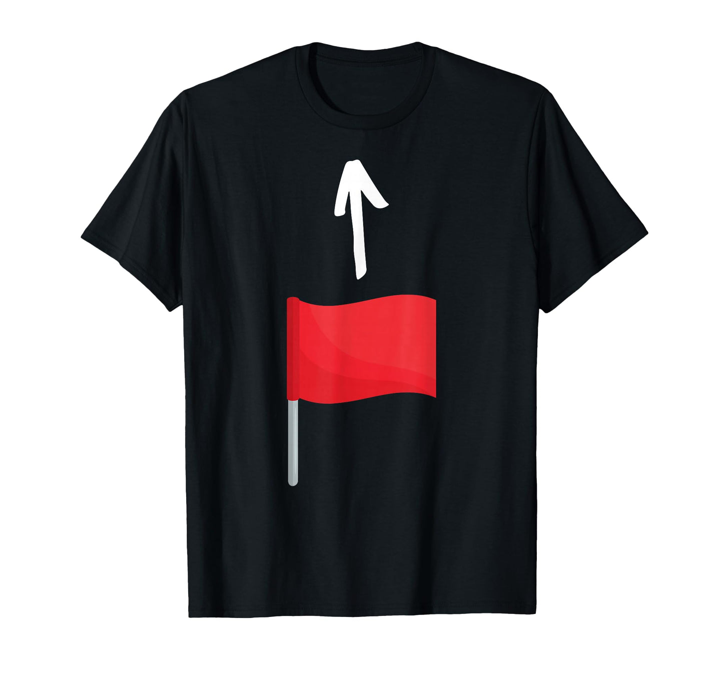Funny Red Flag And Toxic Traits Red Flags T-Shirt
