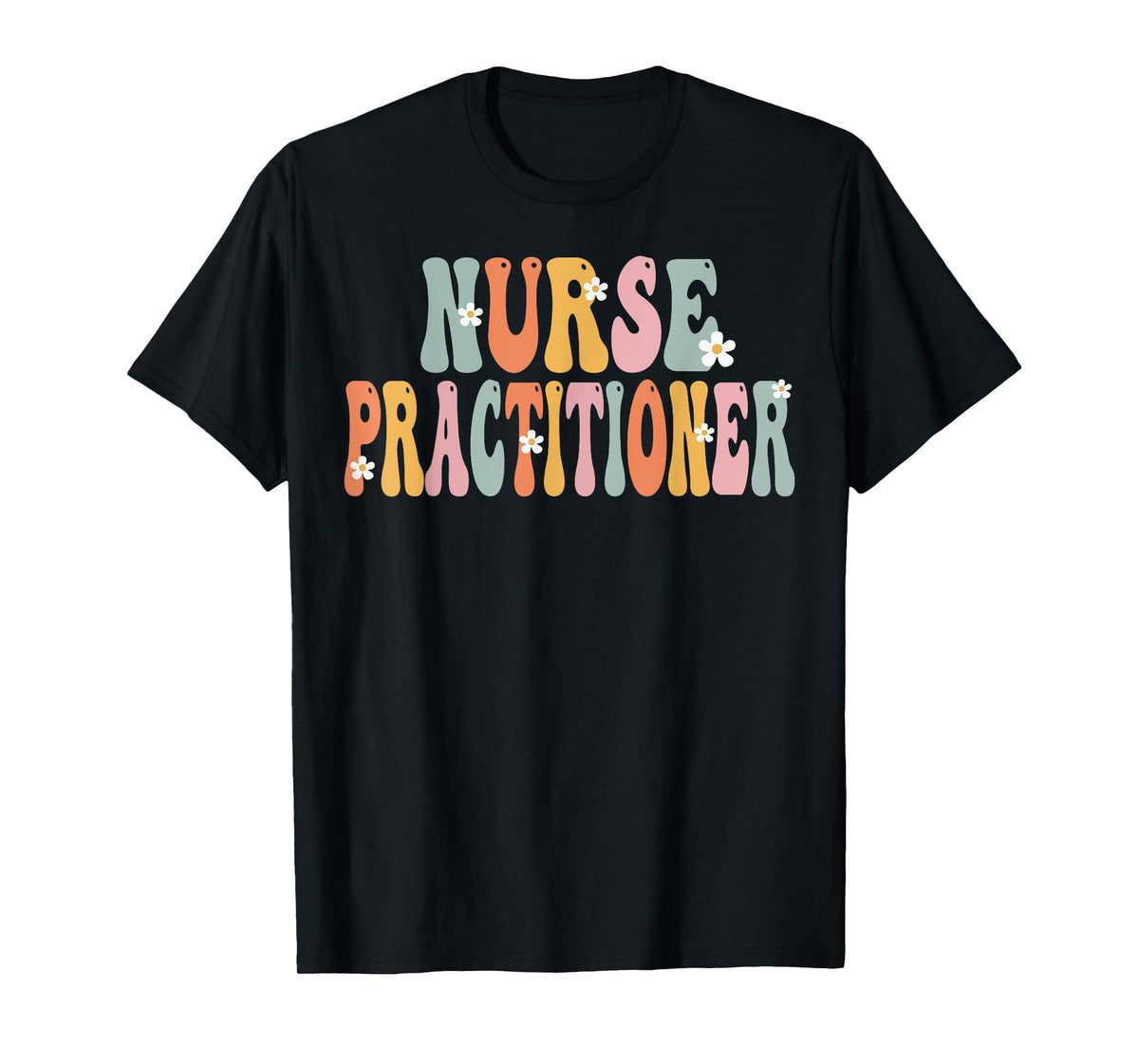 Nurse Practitioner Week Groovy Appreciation Day For Women T-Shirt