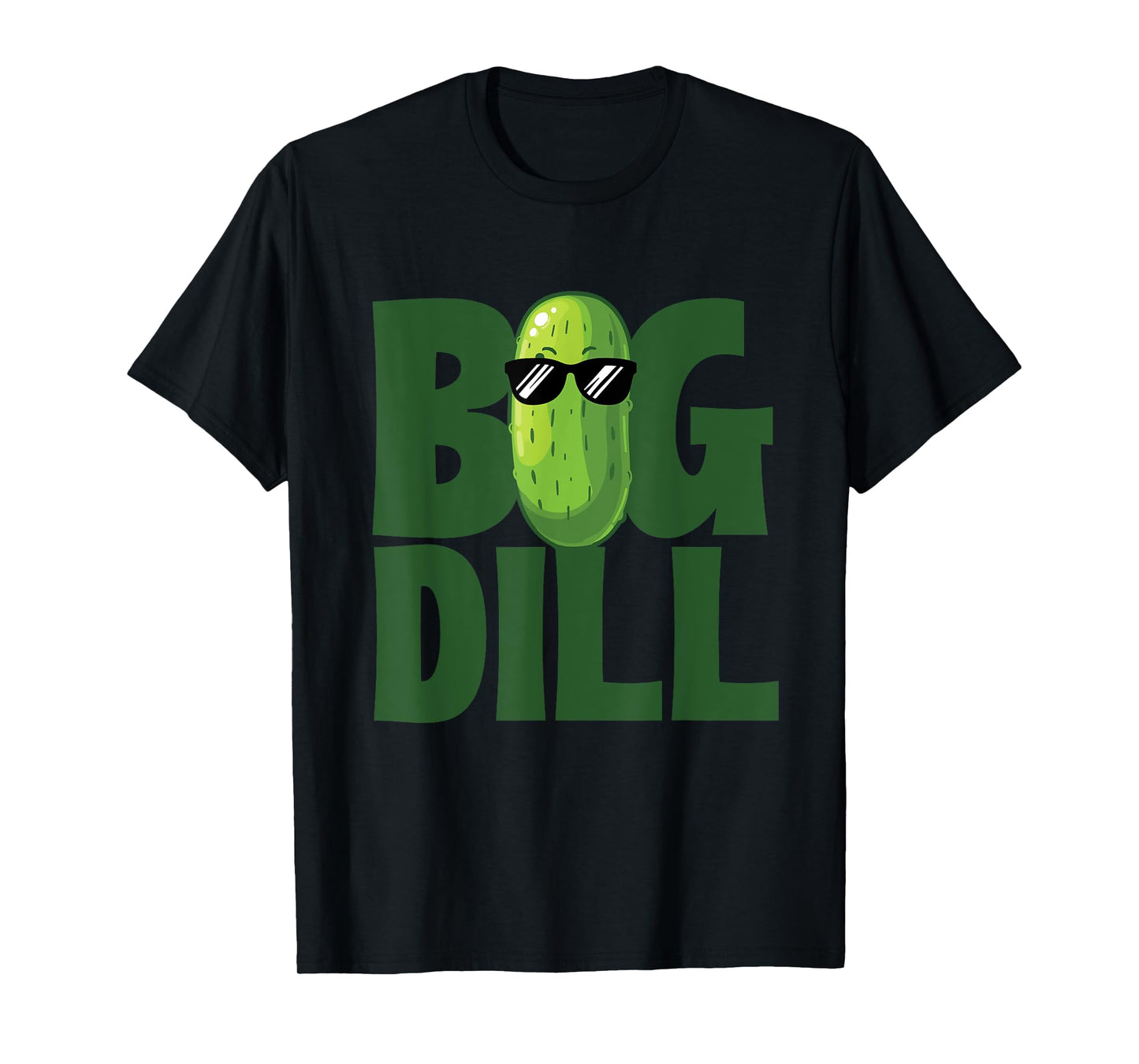 Big Dill - Dill Pickle Lover Pickling Cucumber T-Shirt