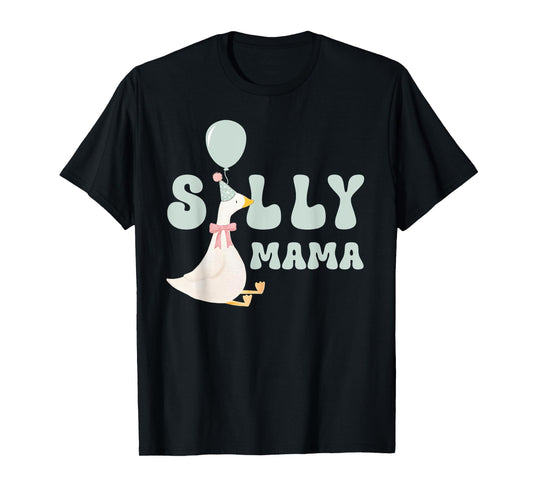 Silly Mama Silly Goose Mom Birthday Family Matching Party T-Shirt