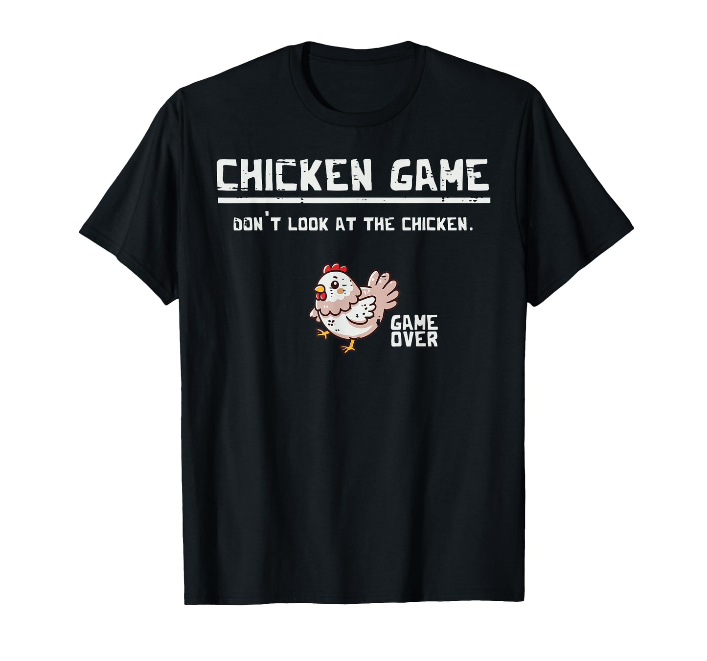 Chicken Game Over Funny Saying Gamer Humor Men Women Kids T-Shirt