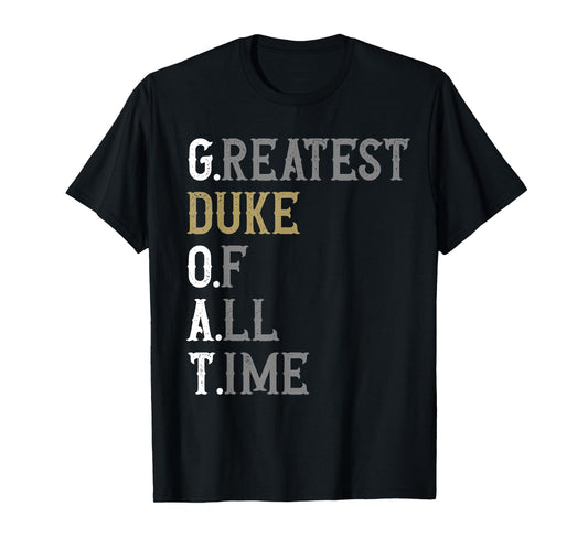 Greatest Duke of all time | GOAT | Duke T-Shirt