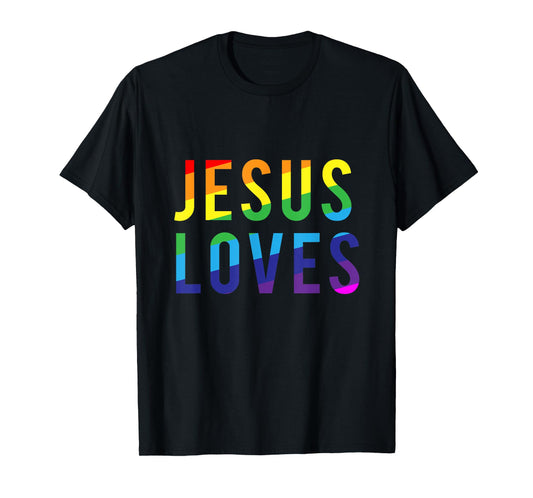 Jesus Loves Gay Pride Shirt T-Shirt