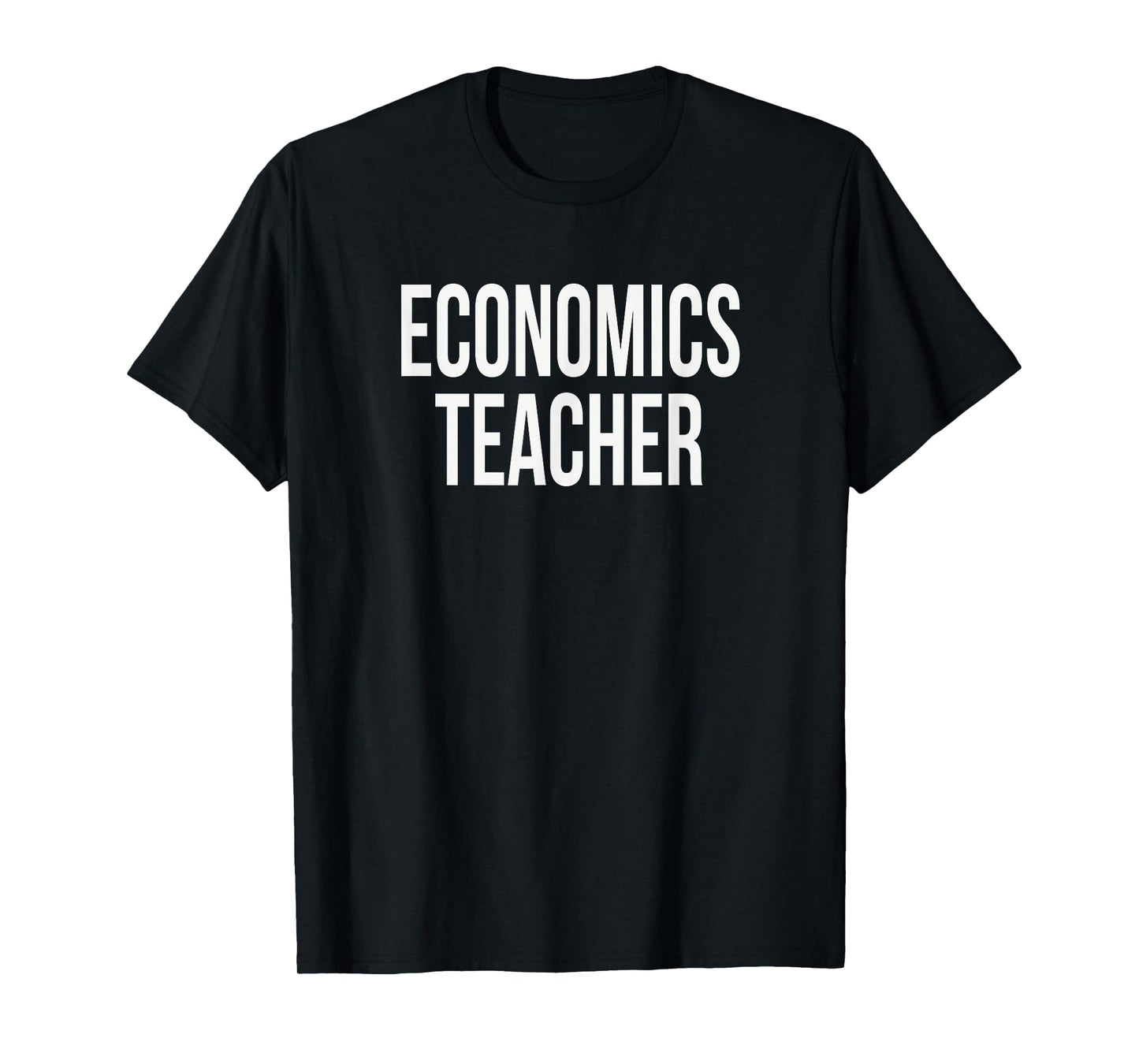 Economics Teacher Appreciation Day for Work Thank You Week T-Shirt