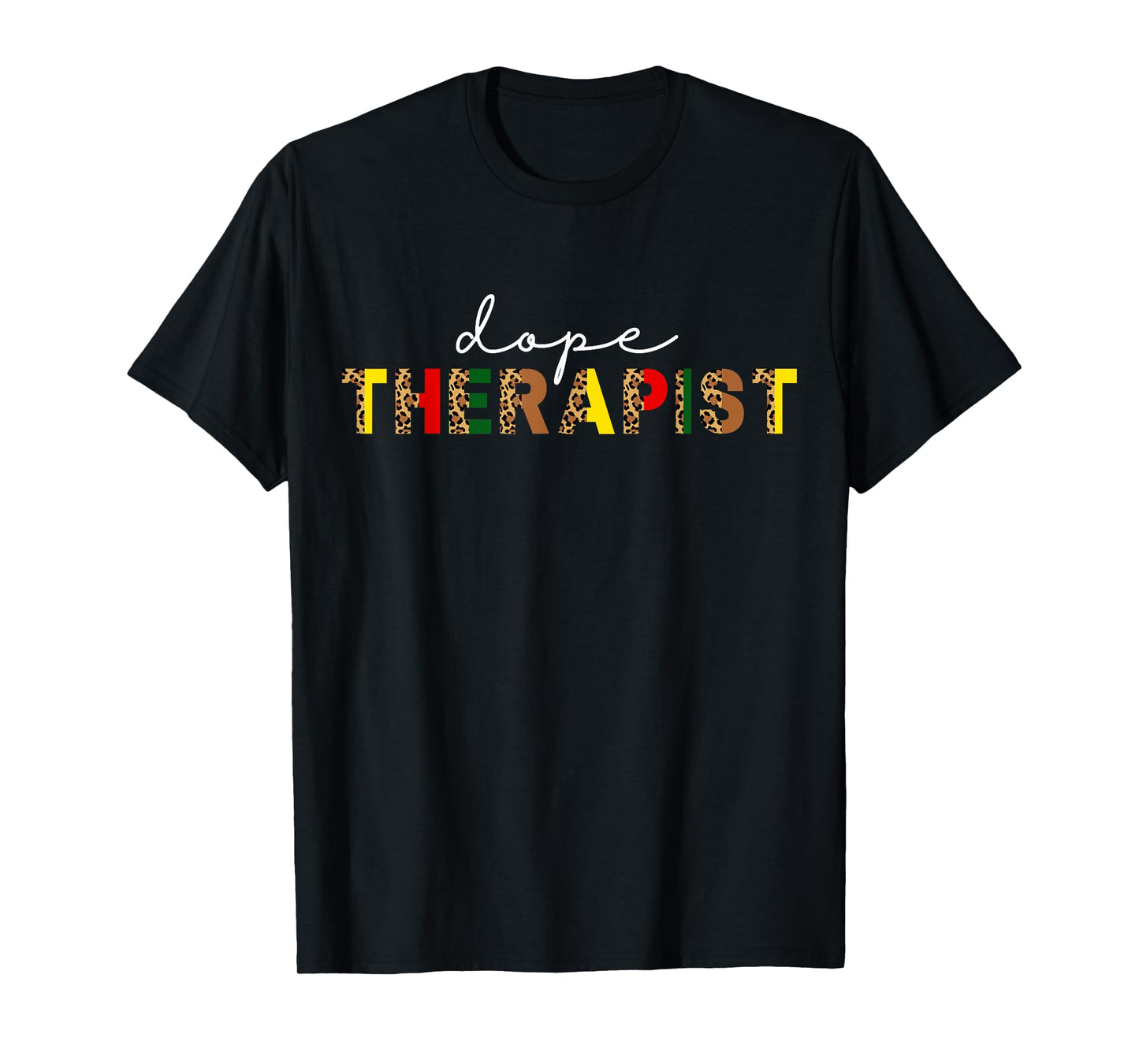 Dope Therapist Counselor Leopard Print Black Social Worker T-Shirt