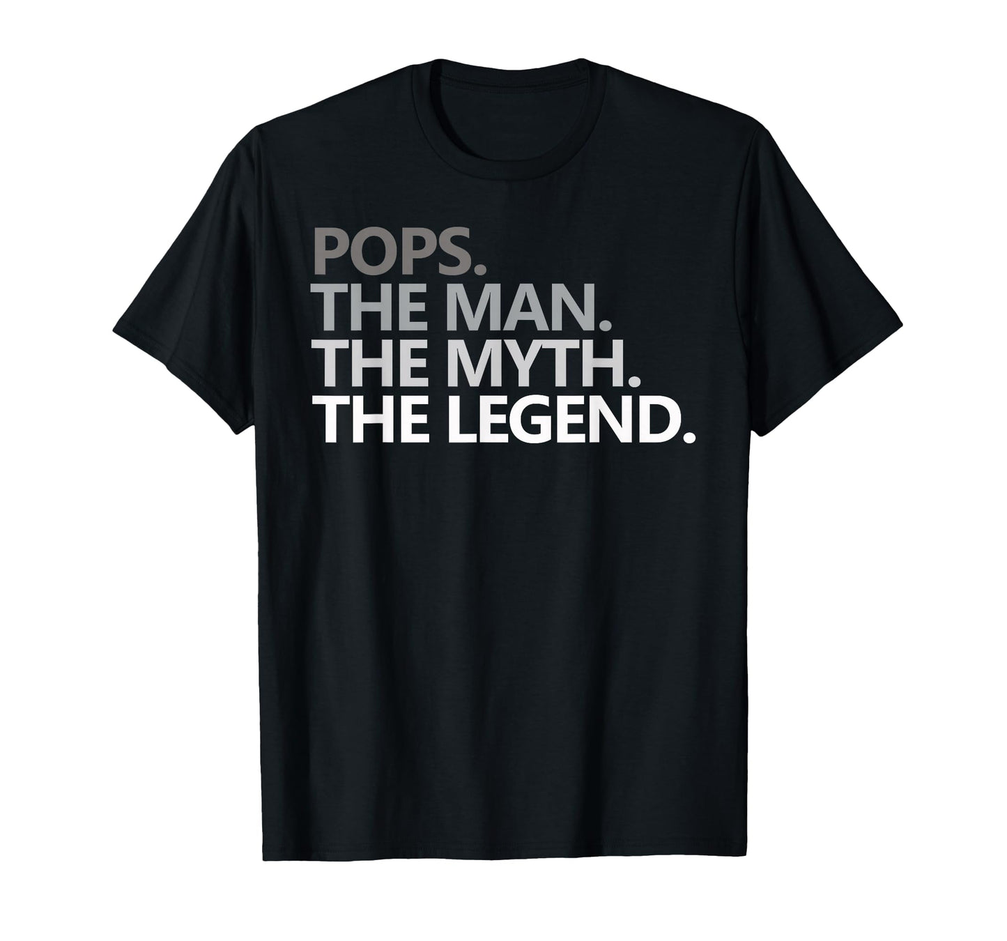 POPS THE MAN THE MYTH THE LEGEND Father's Day Gift Grandpa T-Shirt