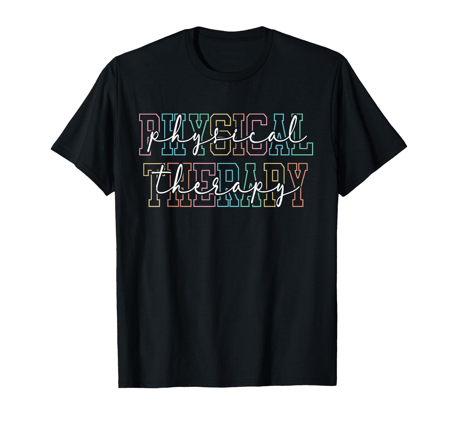 Physical Therapy PT Physical Therapist PTA Exercise DPT T-Shirt