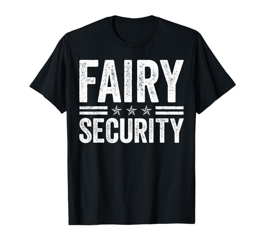 Fairy Security Protection Squad Family Birthday Brother Men T-Shirt