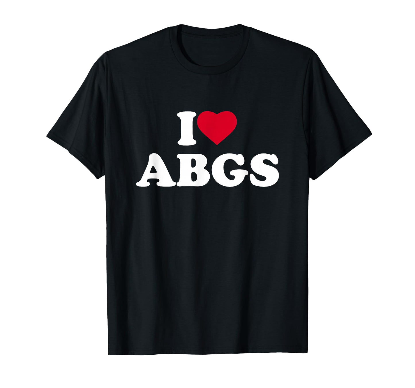 I Love ABGS I Heart ABGS Lover Asian Baby Girls T-Shirt